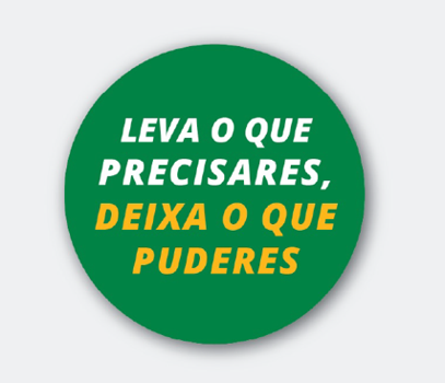 mote da campanha - leva o que precisares, deixa o que puderes