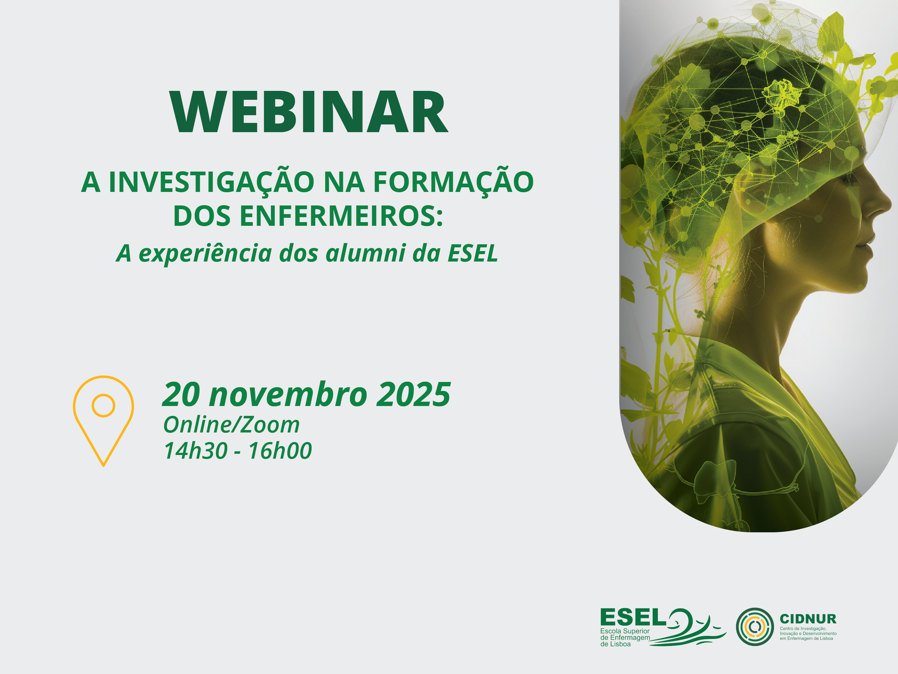 Webinar “A investigação na formação dos enfermeiros: a experiência dos alumni da ESEL”